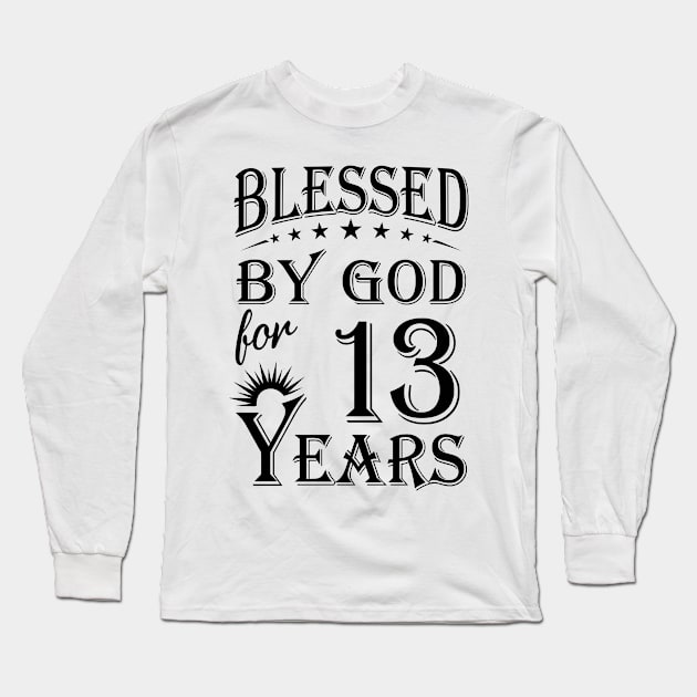 Blessed By God For 13 Years Long Sleeve T-Shirt by Lemonade Fruit